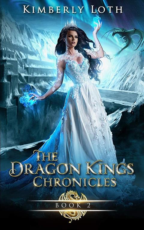 The Dragon Kings Chronicles: Book 2