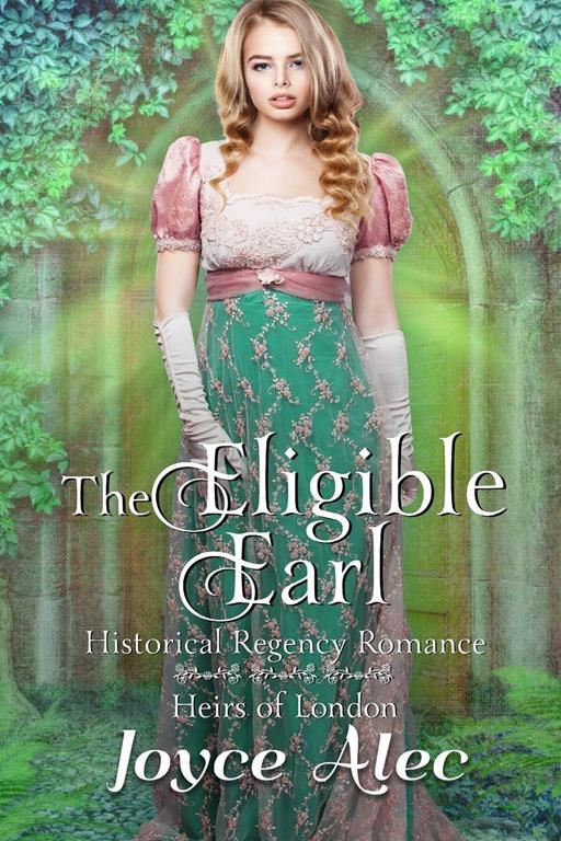 The Eligible Earl: Historical Regency Romance