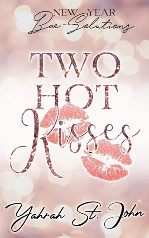 Two Hot Kisses: New Year Bae-Solutions