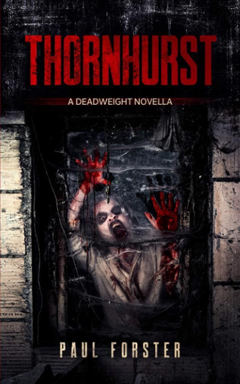 Thornhurst: A Deadweight Novella