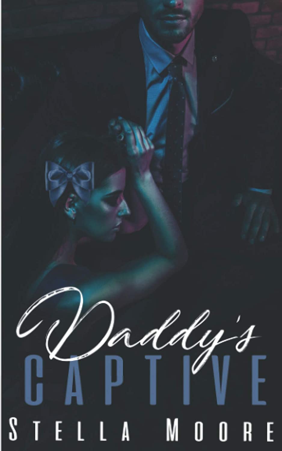 Daddy's Captive: A Dark Mafia Romance