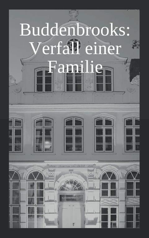 Buddenbrooks: Verfall einer Familie: | Moderne Klassiker Berlin (German Edition)