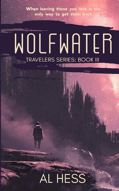 Wolfwater (Travelers Series: Book III)