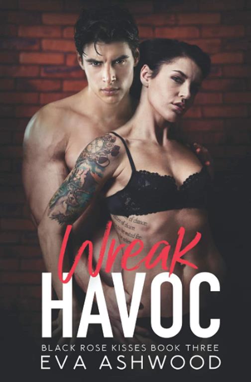 Wreak Havoc: A Reverse Harem Enemies-to-Lovers Romance (Black Rose Kisses)