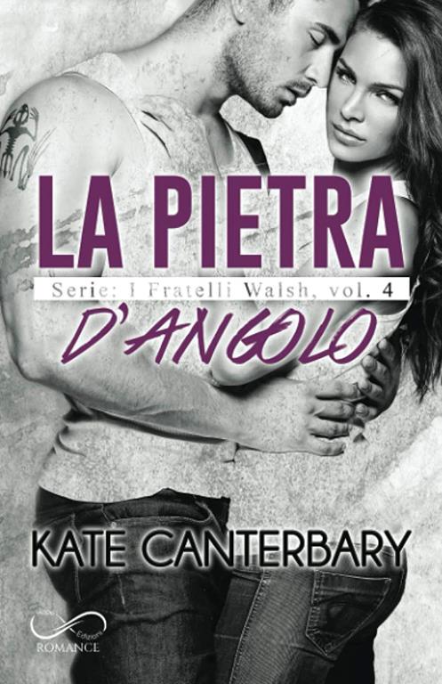La pietra d'angolo (I Fratelli Walsh) (Italian Edition)