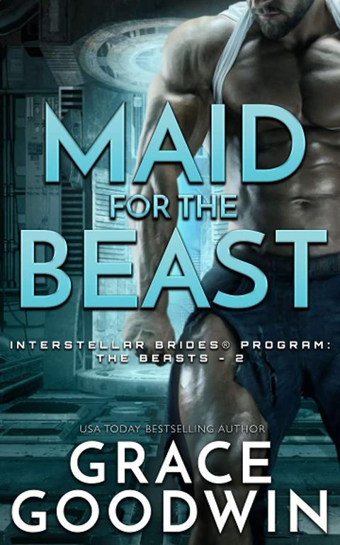 Maid for the Beast (Interstellar Brides&reg; Program: The Beasts)