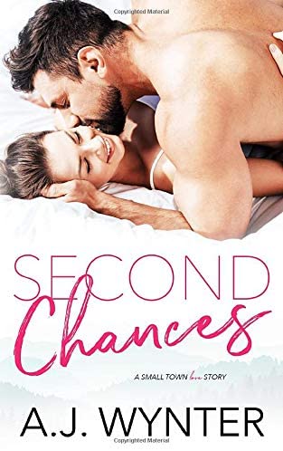 Second Chances: A Small Town Love Story