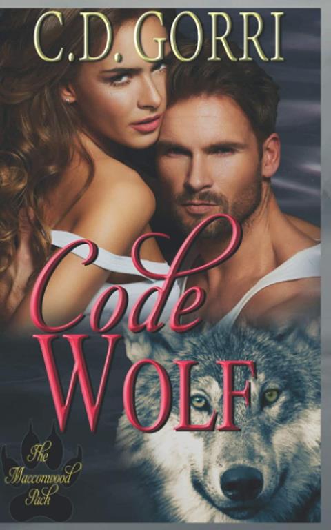 Code Wolf: A Macconwood Pack Novel (The Macconwood Pack Series)