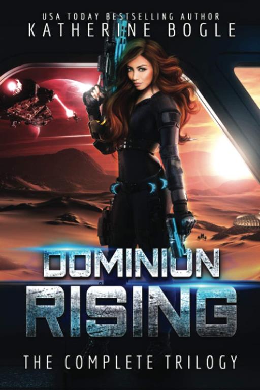 Dominion Rising: The Complete Trilogy