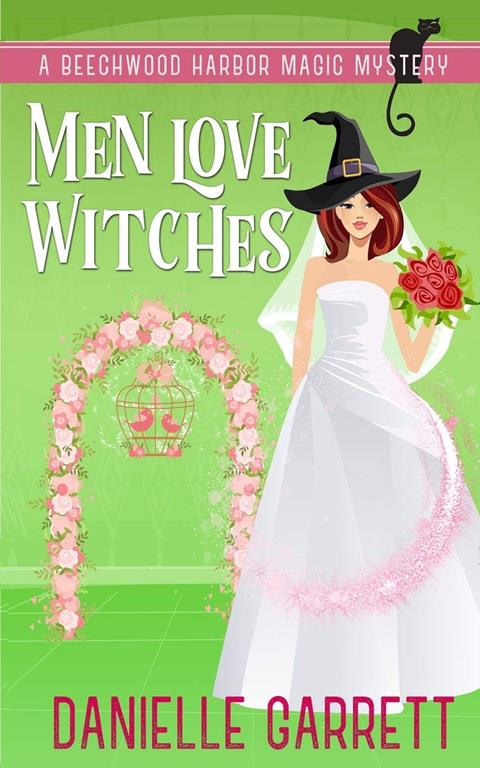 Men Love Witches: A Beechwood Harbor Magic Mystery (Beechwood Harbor Magic Mysteries)