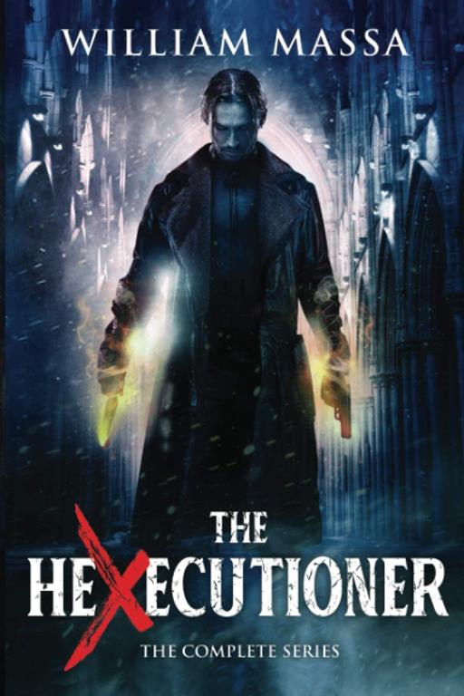 The Hexecutioner : The Complete Series