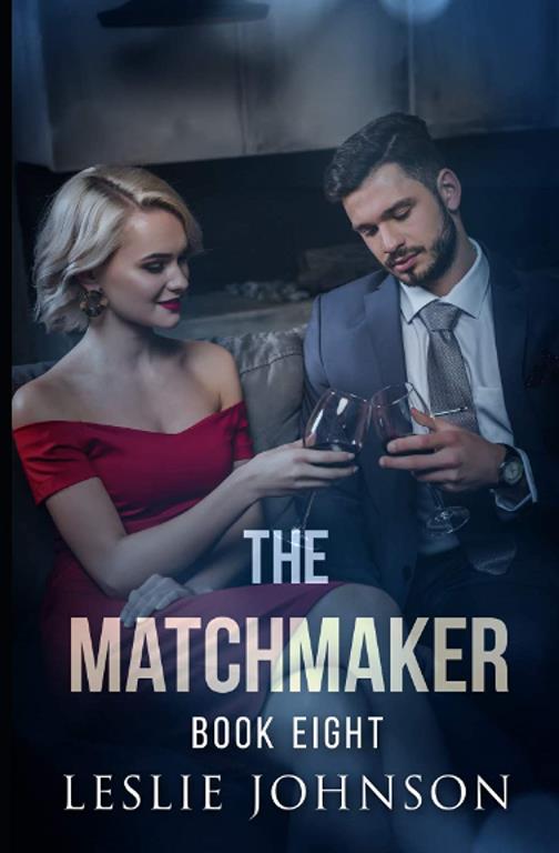 The Matchmaker: Book Eight