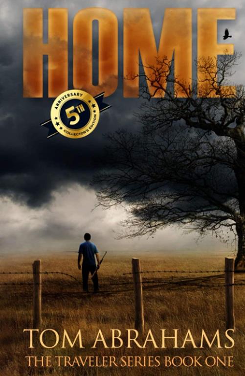 Home: A Post Apocalyptic/Dystopian Adventure (The Traveler)