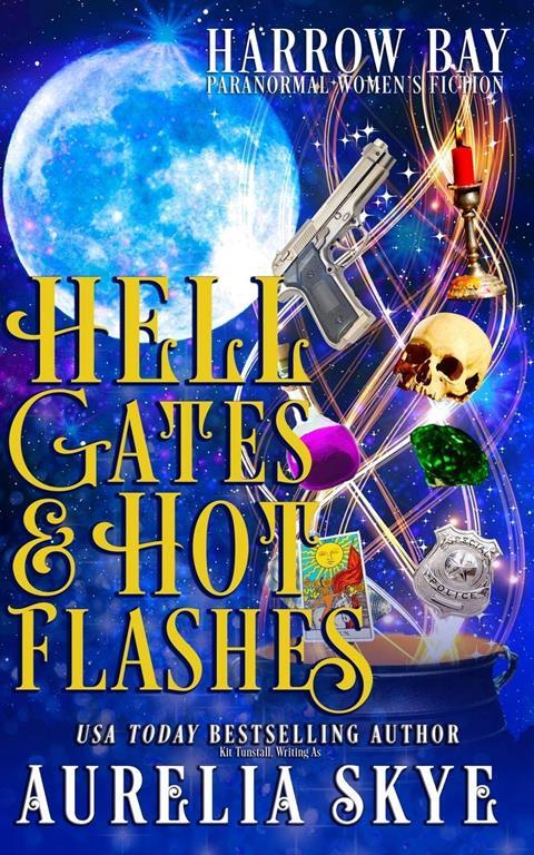 Hell Gates &amp; Hot Flashes: Paranormal Women's Fiction (Harrow Bay)