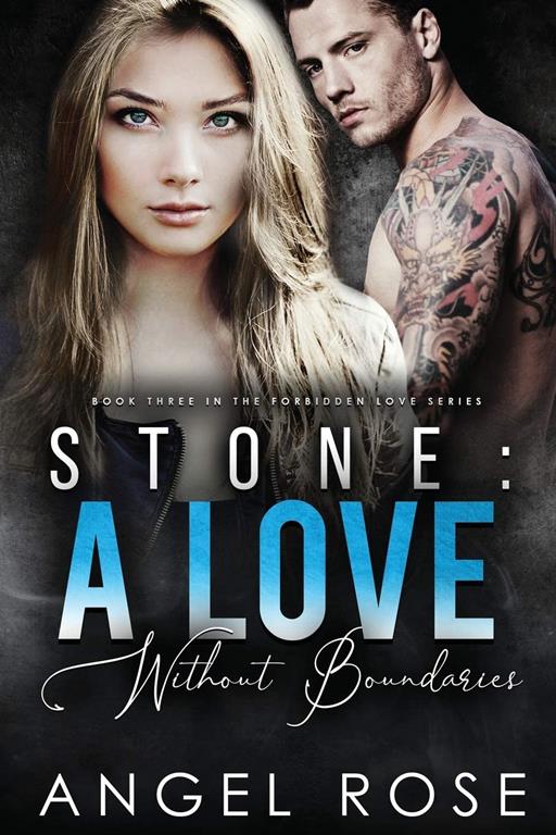 Stone: A Love Without Boundaries: The Forbidden Love Series