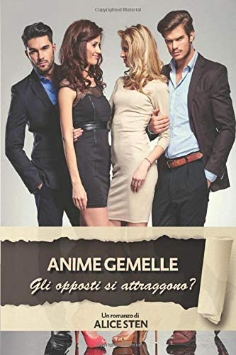 Anime gemelle: gli opposti si attraggono? (Italian Edition)