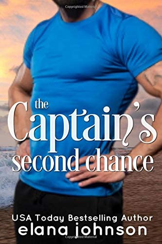 The Captain's Second Chance: Sweet Contemporary Beach Romance (Hawthorne Harbor Second Chance Romance)