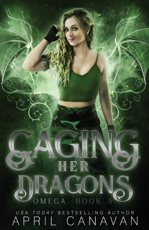 Caging Her Dragons: A Reverse Harem Paranormal Romance (Omega)