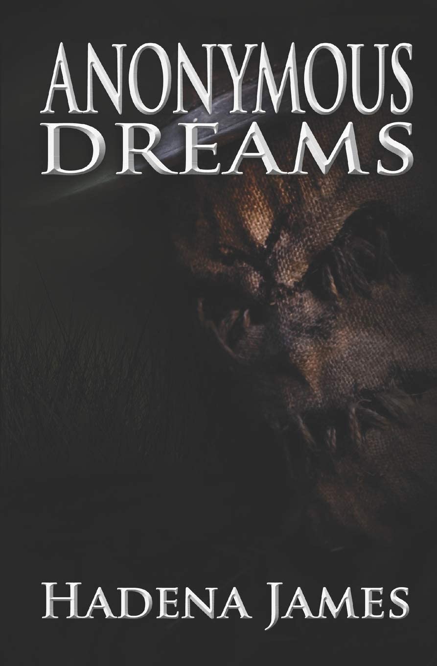 Anonymous Dreams (Dreams &amp; Reality)