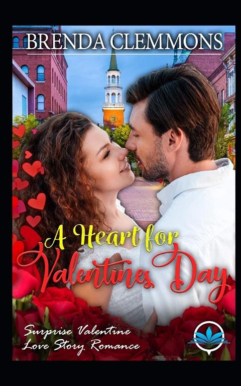 A Heart for Valentines Day (Surprise Valentine Love Story Romance Series)