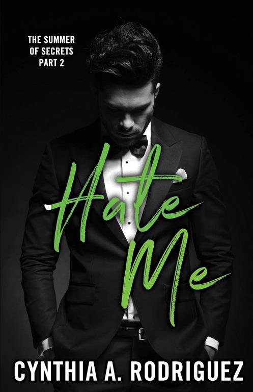 Hate Me: An Enemies-to-Lovers Small-Town Romance (The Summer of Secrets)