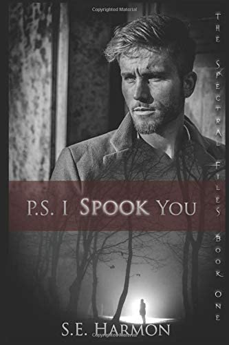 P.S. I Spook You (The Spectral Files)