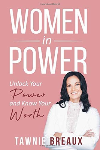 Women in Power: Unlock Your Power and Know Your Worth