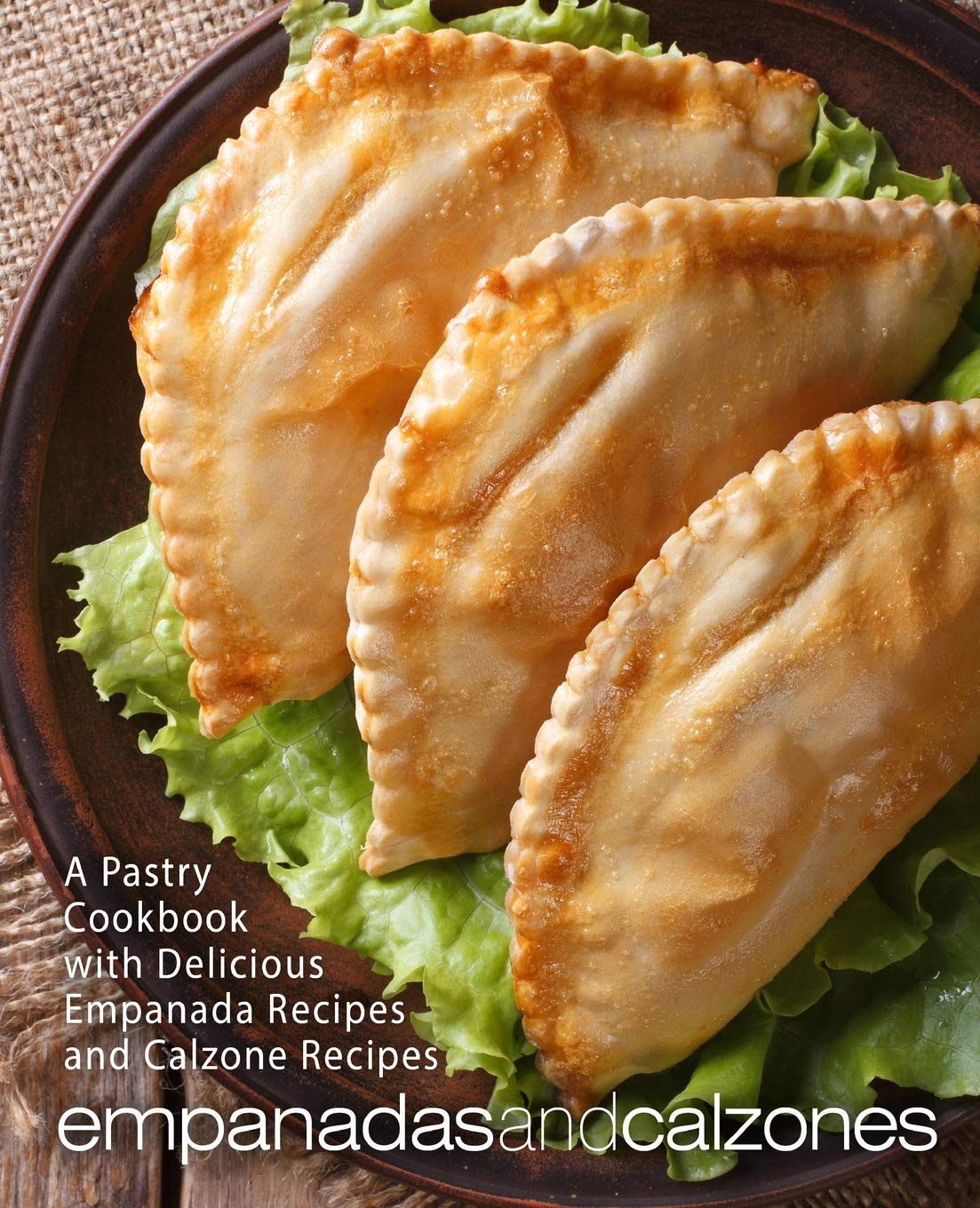 Empanadas and Calzones