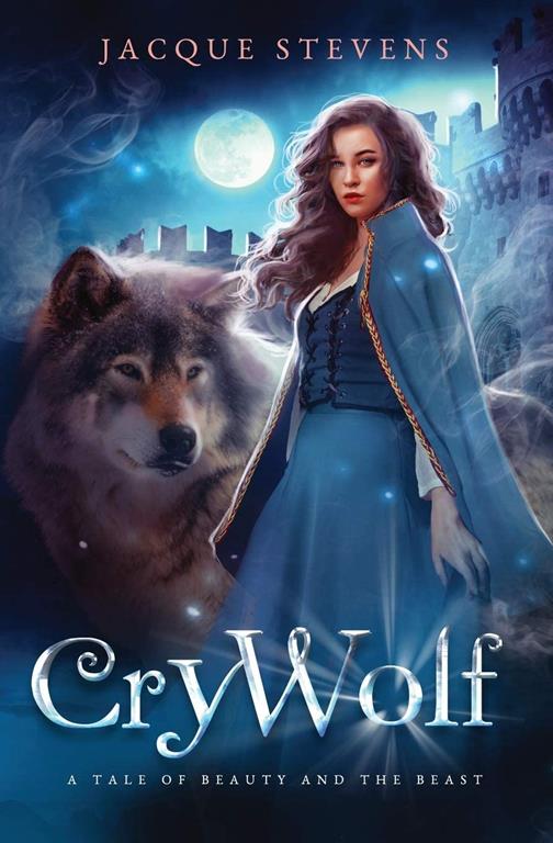 Cry Wolf: A Tale of Beauty and the Beast (HighTower Beauty and the Beast)
