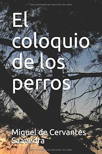 El Coloquio de los Perros (Spanish Edition)