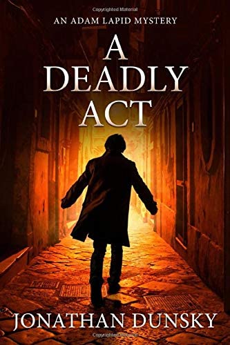 A Deadly Act (Adam Lapid Mysteries)