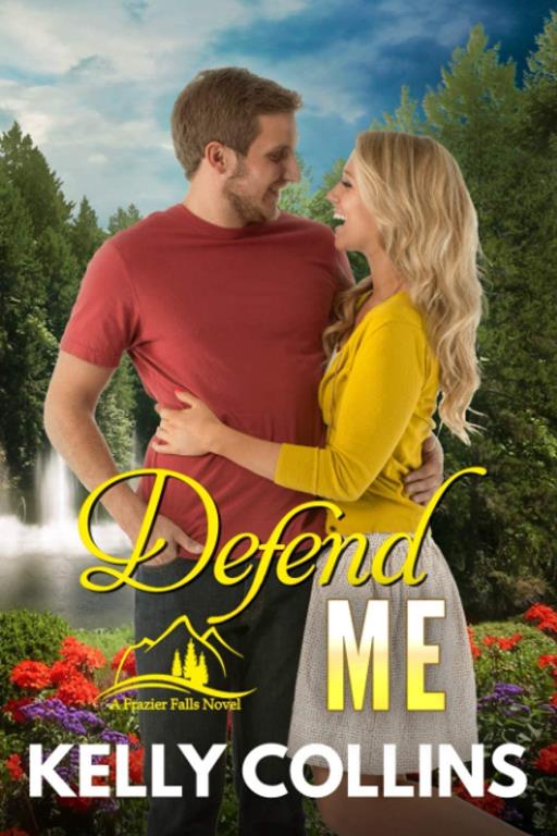 Defend Me (A Frazier Falls Small Town Novel)