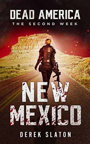 Dead America - New Mexico (Dead America - The Second Week)