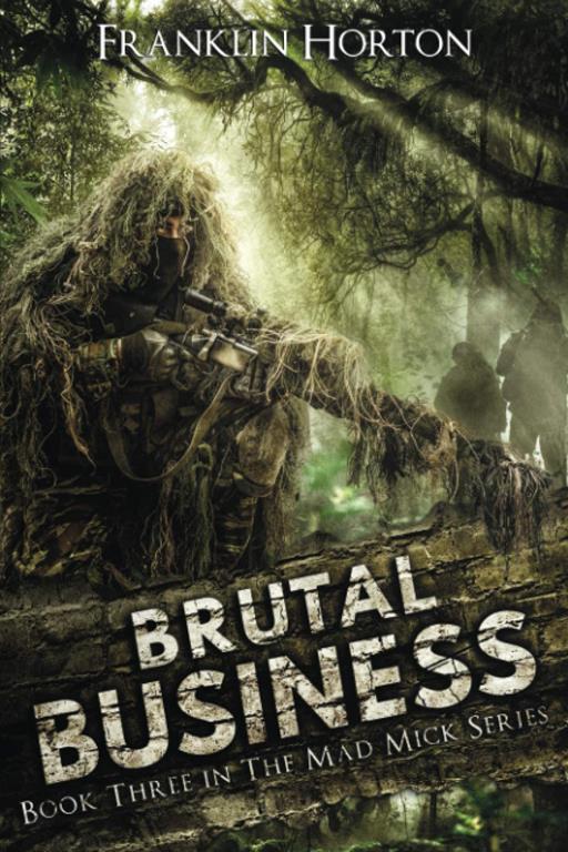 Brutal Business: Book Three in the Mad Mick Series