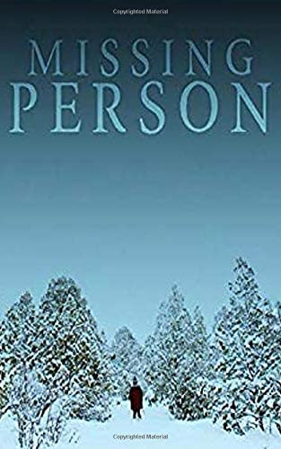 Missing Person (A Riveting Kidnapping Mystery Series)