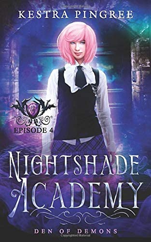 Nightshade Academy Episode 4: Den of Demons