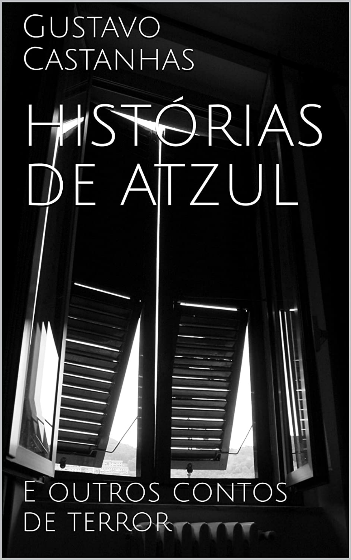 Histórias de Atzul (e outros contos de terror)