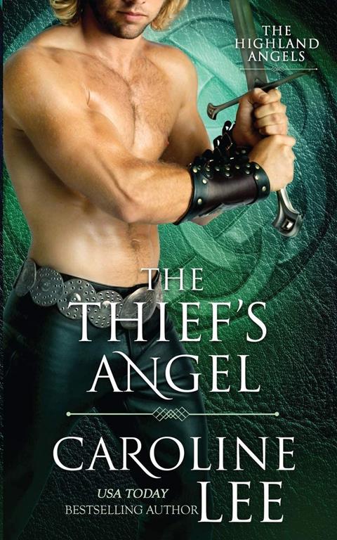 The Thief's Angel: a bad-boy, enemies-to-lovers medieval romance (The Highland Angels)