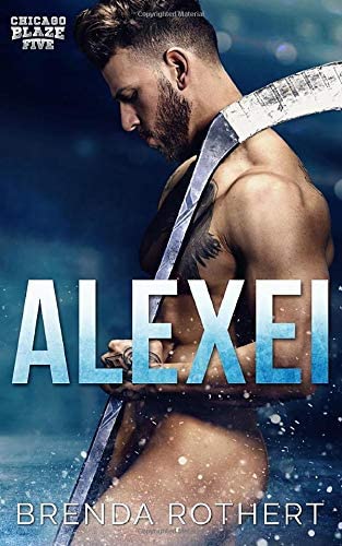Alexei: A Chicago Blaze Hockey Romance