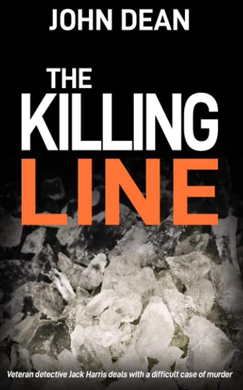 THE KILLING LINE: veteran detective Jack Harris deals with a difficult case of murder (Detective Chief Inspector Jack Harris)