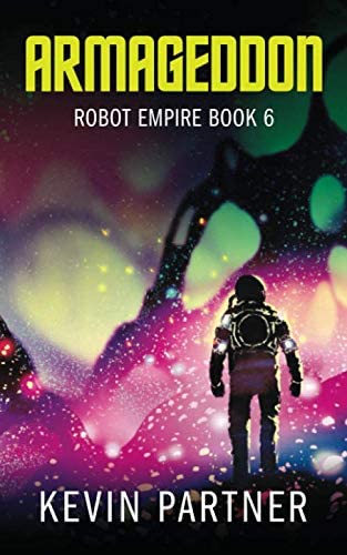 Robot Empire: Armageddon: A Science Fiction Adventure