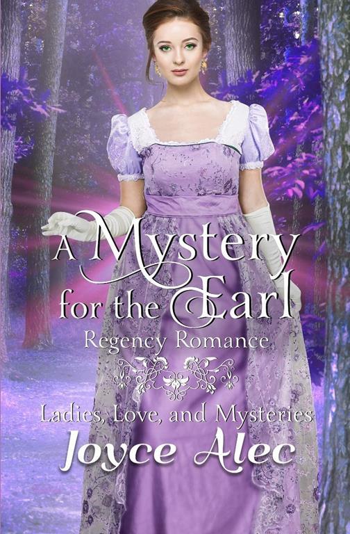 A Mystery for the Earl: Regency Romance (Ladies, Love, and Mysteries)