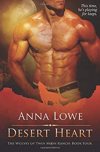 Desert Heart (The Wolves of Twin Moon Ranch)