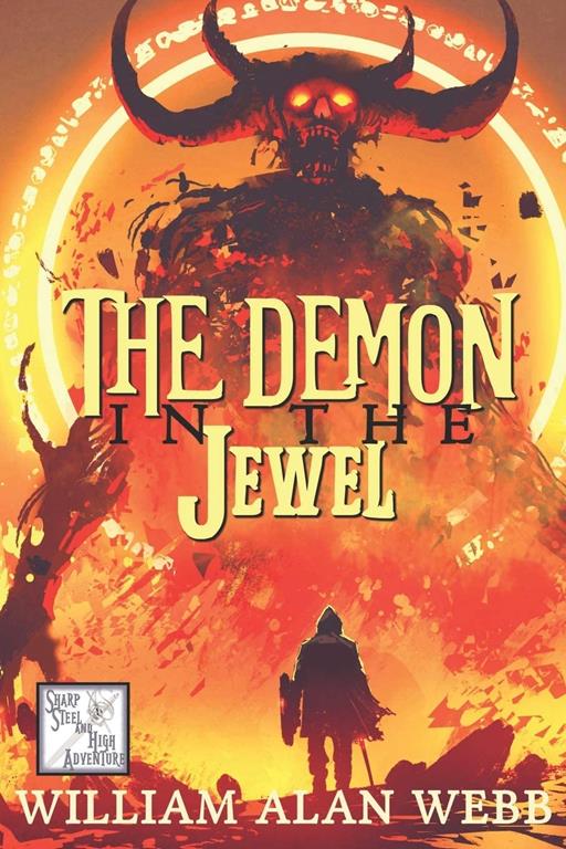 The Demon in the Jewel (Sharp Steel and High Adventure)