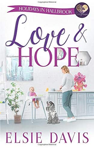 Love &amp; Hope (Holidays in Hallbrook)