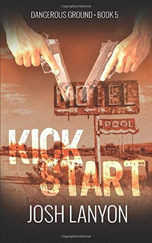 Kick Start (Dangerous Ground 5)