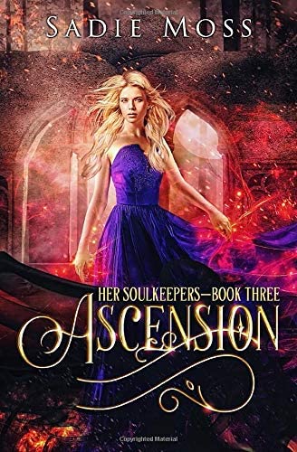 Ascension: A Reverse Harem Fantasy Romance (Her Soulkeepers)