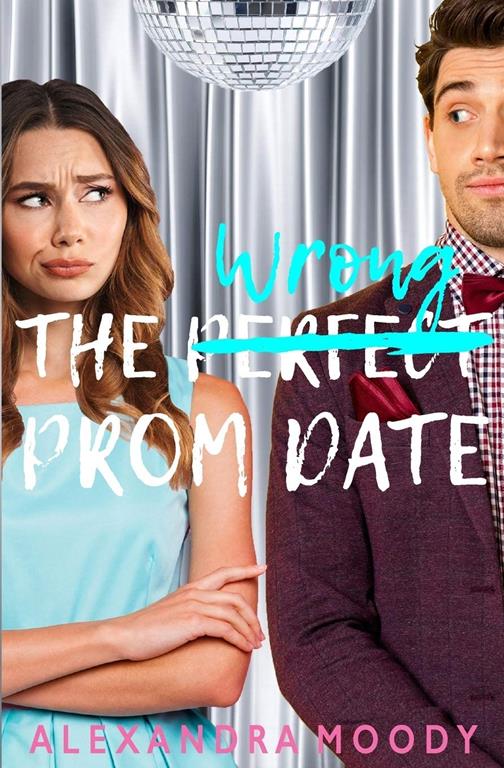 The Wrong Prom Date (The Wrong Match)