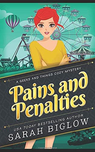 Pains and Penalties: (A Craft and Hobby Cozy Mystery)