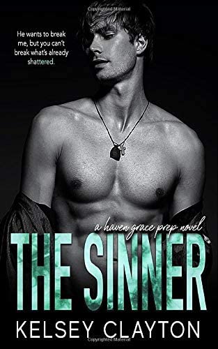 The Sinner: A High School Bully Romance (Haven Grace Prep)